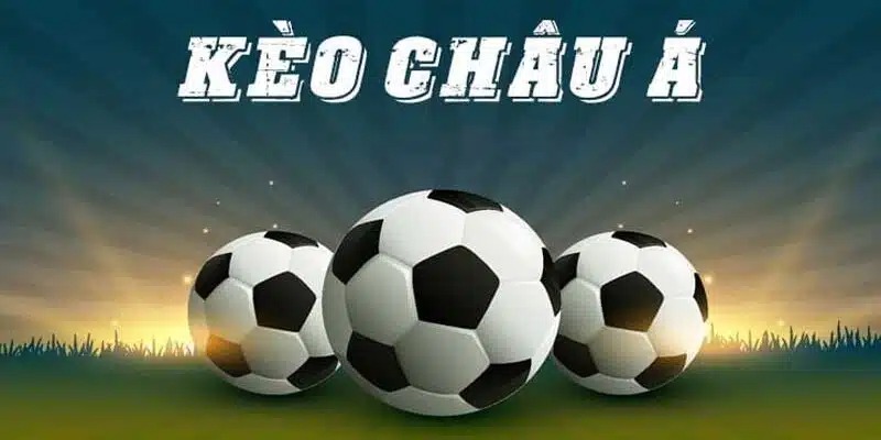 Đặt Cược Kèo Châu Âu Hiệu Quả Và An Toàn Tại Jun88 5 Kèo châu Á là gì?